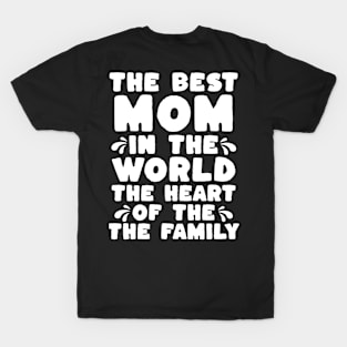 The Best mom T-Shirt